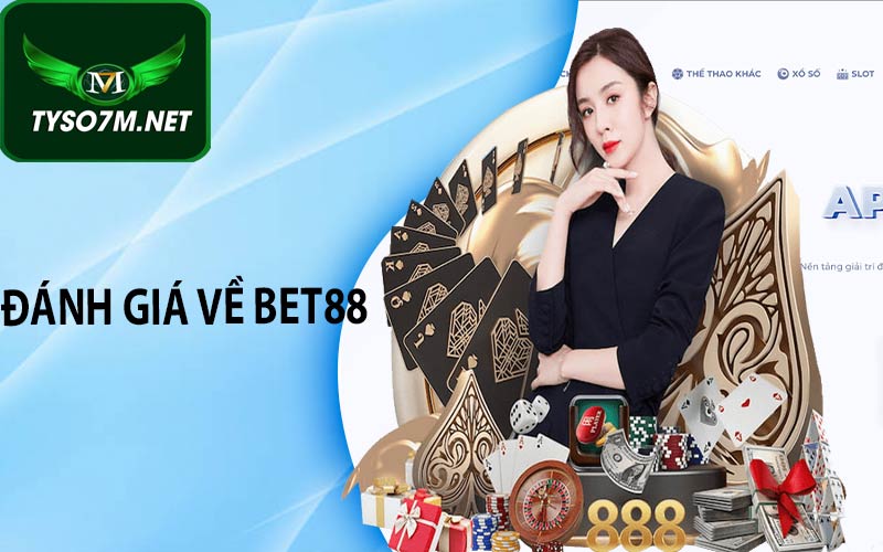 Giới Thiệu BET88 - Sòng bạc trực tuyến đáng tin cậy 7 Đánh giá về Bet88