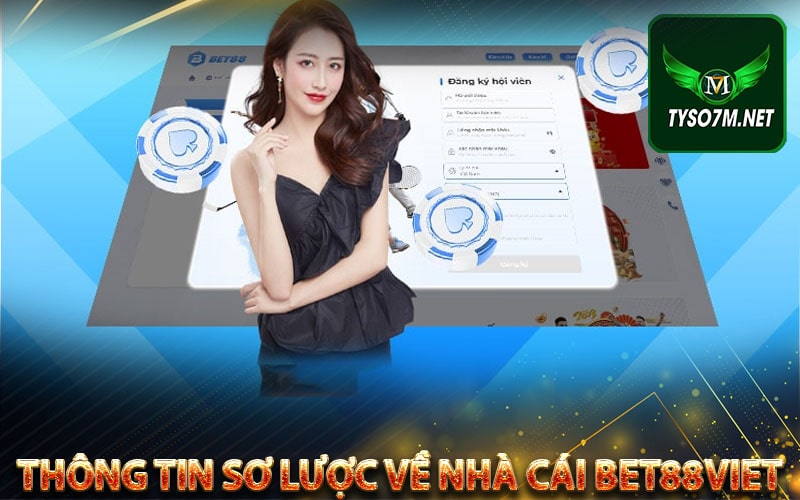 Bet88keo - Nhà cái cá cược thể thao hàng đầu tại Việt Nam 8 Thông tin sơ lược về nhà cái Bet88keo