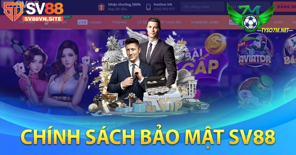 SV88 - Link tham giá cá cược nhà cái số 1 Châu Á 10 Chính sách bảo mật sv88