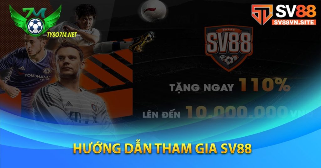 SV88 | Link tham gia cá cược bóng đá trực tuyến Châu Á 10 Hướng dẫn tham gia sv88
