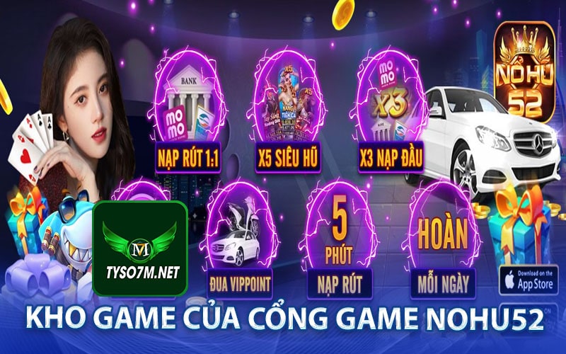 Nohu52 - Cách nhận gift code nohu52 miễn phí 9 Kho game của cổng game nohu52