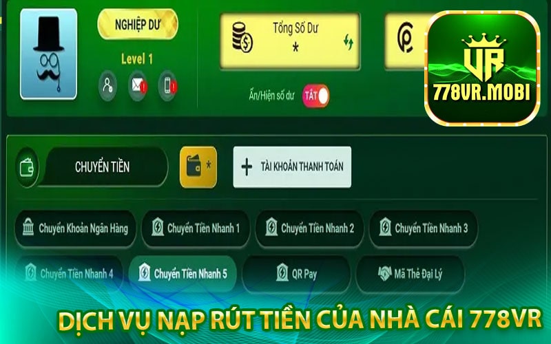 778vr - Nhà cá cược trực tuyến uy tín khuyến mãi 350k 9 Dịch vụ nạp rút tiền của nhà cái 778vr