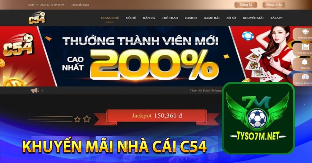 C54 - Nhà cái cá cược thể thao hàng đầu hiện nay 11 Khuyến mãi nhà cái C54