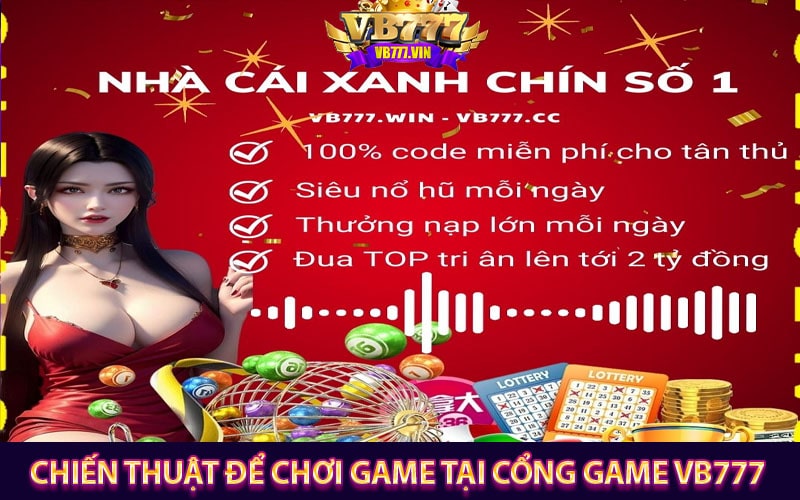 Cổng game vb777 - Hướng dẫn nhận thưởng tại cổng game trực tuyến 11 Chiến thuật để chơi game tại cổng game vb777