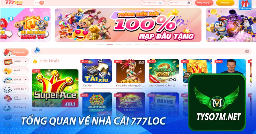 Tổng quan về nhà cái 777LOC