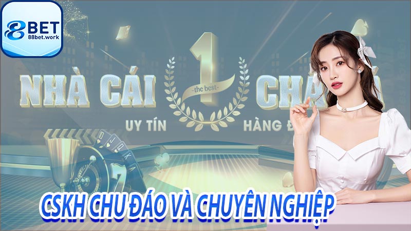 88bet - Giới Thiệu Về Nhà Cái 88bet Casino Tăng 88k 8 CSKH chu đáo và chuyên nghiệp