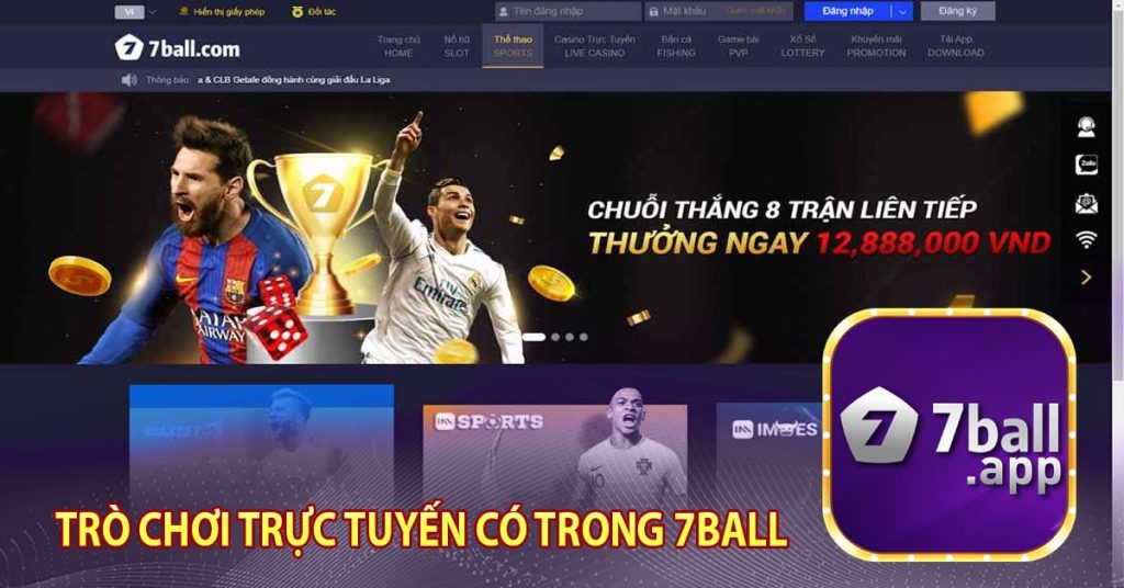 7Ball - Nhà cái cá cược trực tuyến hấp dẫn nhất 2023 9 Trò chơi trực tuyến có trong 7ball