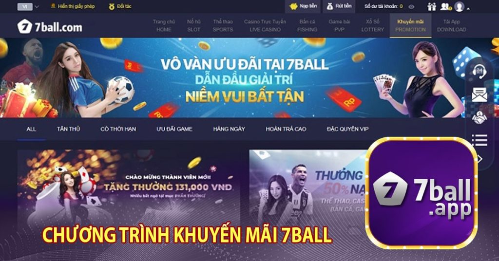 7Ball - Nhà cái cá cược trực tuyến hấp dẫn nhất 2023 11 Chương trình khuyến mãi
