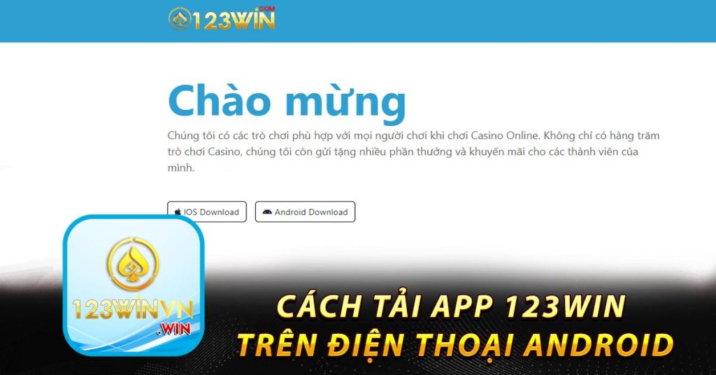 123win ⭐️ Đăng ký & đăng nhập 123win – Nhà cái uy tín hàng đầu châu Á 8 Cách tải app 123win trên điện thoại Android
