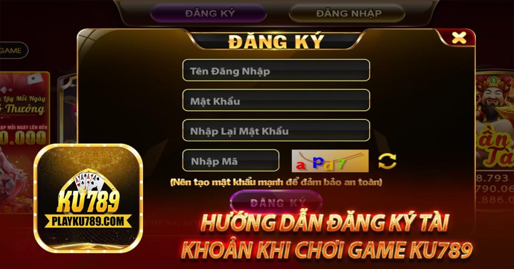 ku789 Game đổi thưởng uy tín | Tải app cho iOS/Android 8 Hướng dẫn đăng ký tài khoản khi chơi game ku789