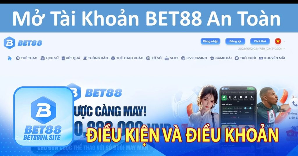 Bet88vn - Nhà cái cá cược trực tuyến hấp dẫn nhất 9 Điều kiện và điều khoản