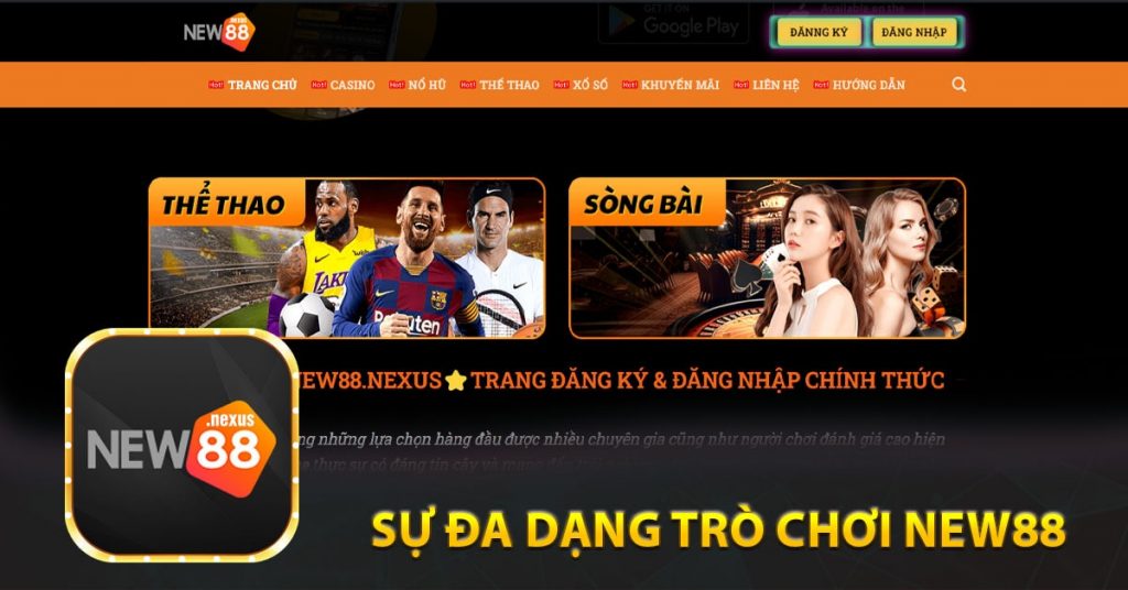 Sự đa dạng trò chơi new88