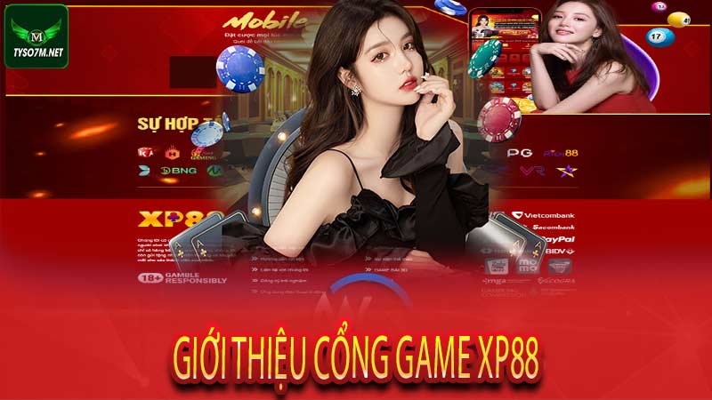 Xp88 – Cổng game đổi thưởng online xanh chín thưởng khủng 6 Giới thiệu cổng game Xp88