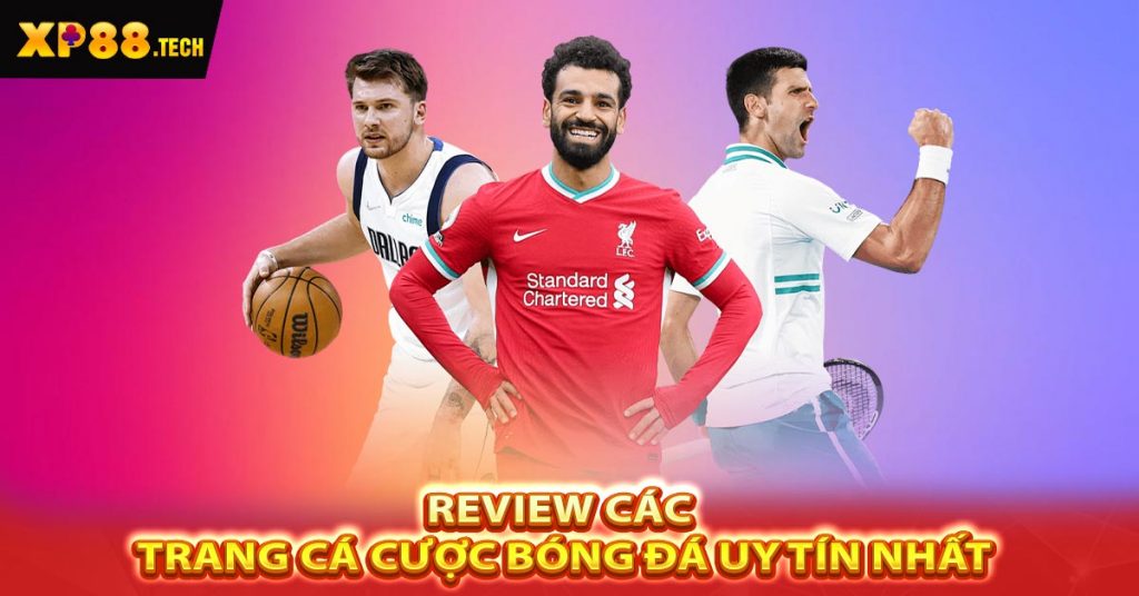 Top 3 trang cá cược bóng đá uy tín đáng thử nhất năm 2024 6 Review các trang cá cược bóng đá uy tín nhất