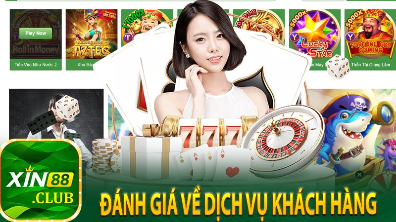 Đánh giá chi tiết về nhà cái Xin88 - Sân chơi cá cược hot 2024 8 Đánh giá về dịch vụ khách hàng