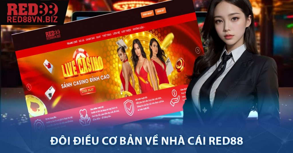 Nhà Cái RED88 - Hấp Dẫn Với Siêu Phẩm Cá Cược 6 Đôi điều cơ bản về Nhà Cái RED88