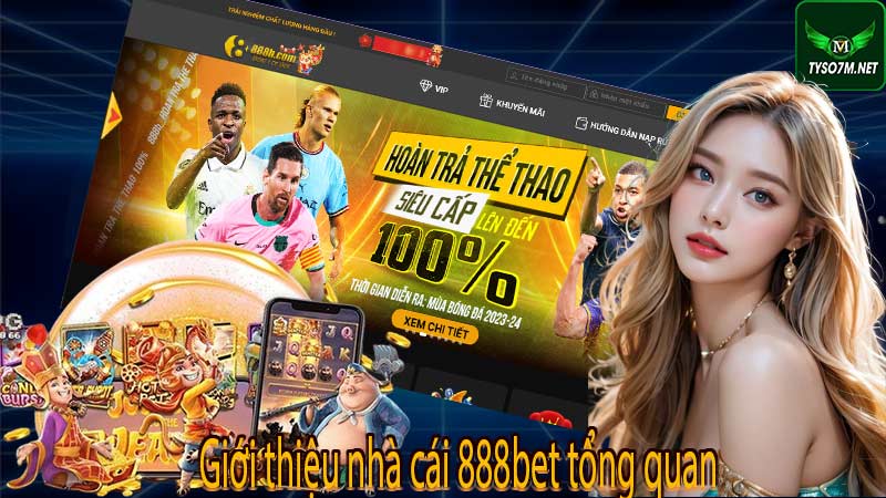 Giới thiệu nhà cái 888bet tổng quan