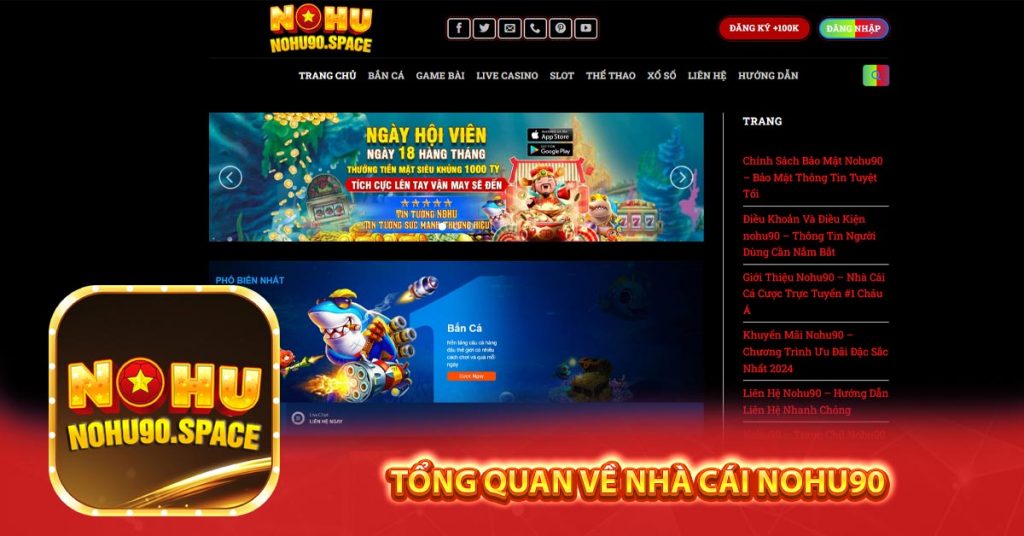 Nhà cái nohu90 - Sân Chơi Cá Cược Trực Tuyến Số 1 Châu Á 7 Tổng quan về Nhà Cái nohu90