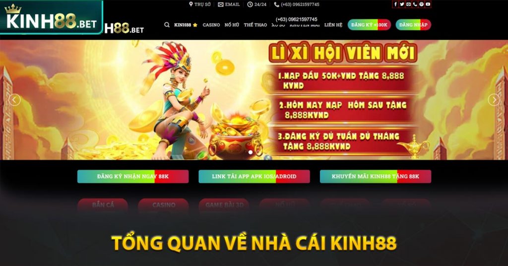 Kinh88 - Link Truy Cập Nhà Cái Kinh88 Chính Thức 2024 6 Tổng quan về Nhà Cái Kinh88