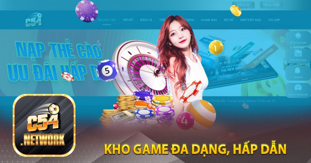 Nhà cái C54 - Sân Chơi Cá Cược C54 | Nhà Cái Đỉnh Cao Số 1 8 Kho game đa dạng