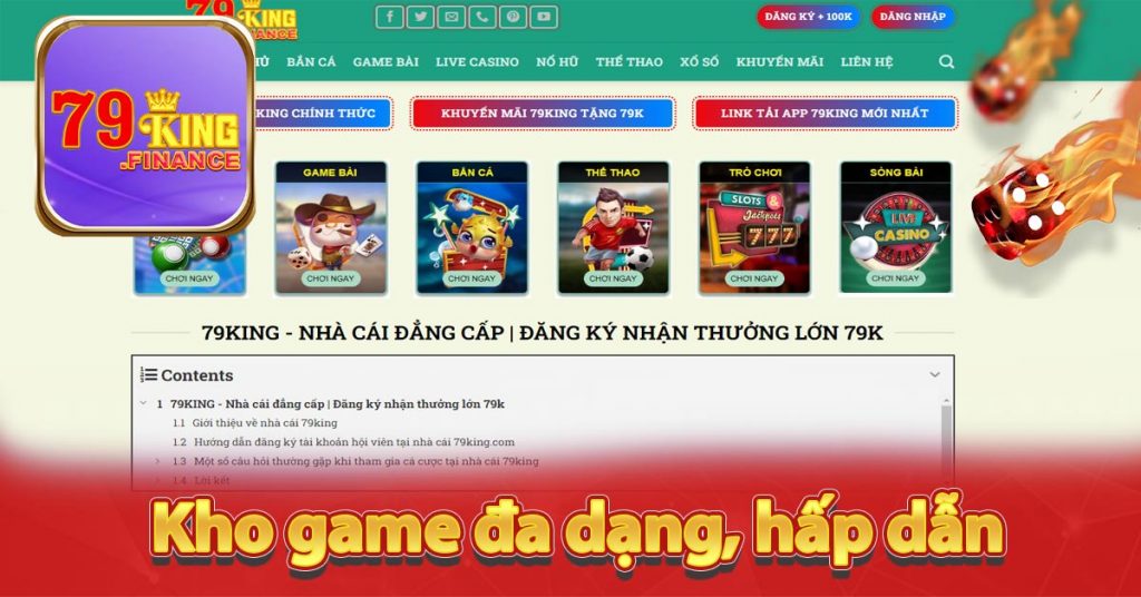 79king - Sân Chơi Cá Cược Trực Tuyến Số 1 Châu Á 8 Kho game đa dạng, hấp dẫn