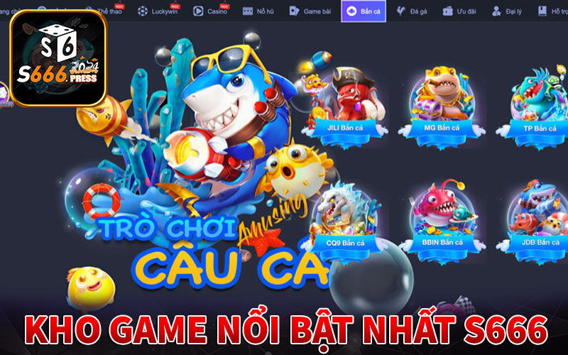 S666 - Review Thực Hư Nhà Cái S666 Phá Sản Có Đúng Sự Thật? 9 Tổng hợp các tựa game cá độ hot nhất s666