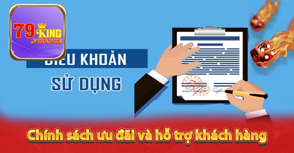 79king - Sân Chơi Cá Cược Trực Tuyến Số 1 Châu Á 10 Chính sách ưu đãi và hỗ trợ khách hàng