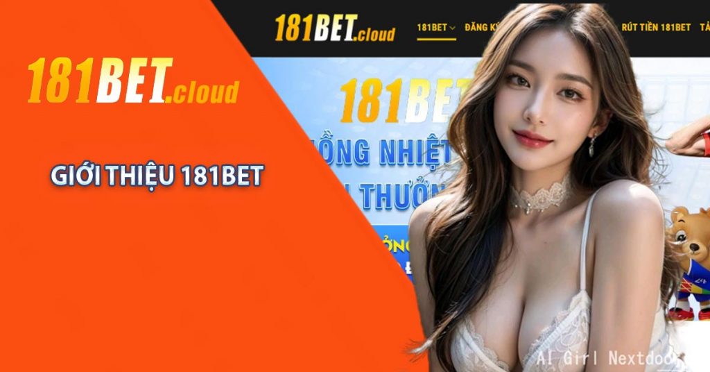 181BET - Sân Chơi Casino Trực Tuyến Lý Tưởng 8 Giới thiệu 181BET