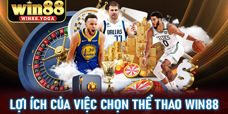 Thể thao win88 tụ điểm cá cược trực tuyến an toàn bậc nhất 2025 8 Lợi ích của việc chọn Thể thao win88
