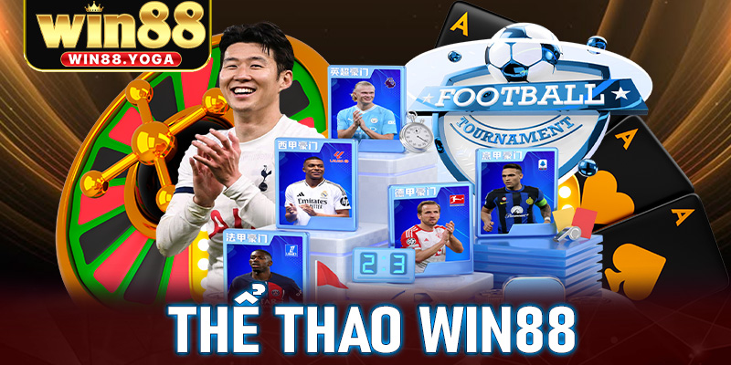 Thể thao win88 tụ điểm cá cược trực tuyến an toàn bậc nhất 2025